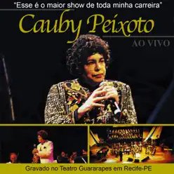 Cauby Peixoto: Ao Vivo (Gravado no Teatro Guararapes em Recife-PE) - Cauby Peixoto