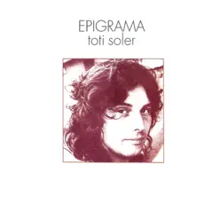 Epigrama - Toti Soler