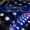 Electronic Confusion III