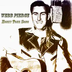 Honky Tonk Song - Webb Pierce