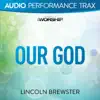 Our God (Audio Performance Trax) - EP album lyrics, reviews, download