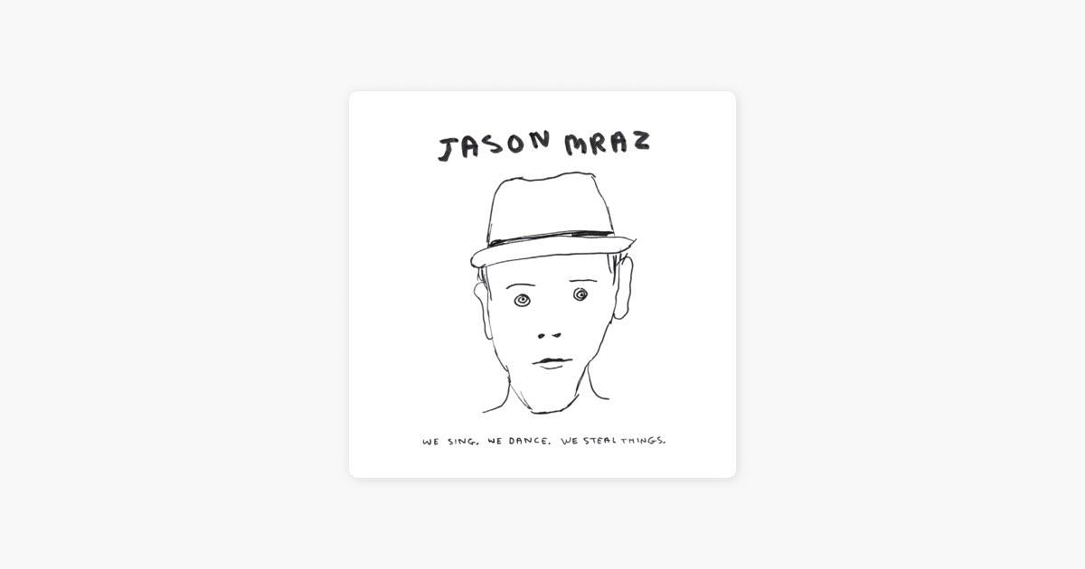 Jason Mraz Lucky. Lucky Джейсон мраз. Jason Mraz - we Sing, we Dance, we steal things. Jason Mraz 2008 - we Sing Ep.