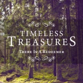Timeless Treasures: There Is a Redeemer artwork