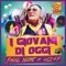 I Giovani Di Oggi (feat. Nc247) - Paolo NoiseLeRoy Bell lyrics