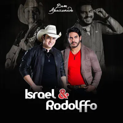 Bem Apaixonado - Israel & Rodolffo