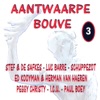 Aantwaarpe Bouve, Vol. 3