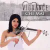 Chi Mai - Single album lyrics, reviews, download