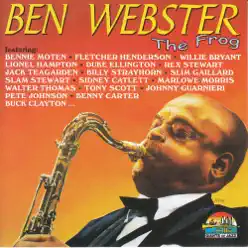 Ben Webster: The Frog - Ben Webster