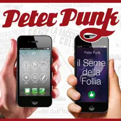 Il Seme Della Follia - Peter Punk Il Seme Della Follia - Peter Punk