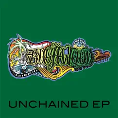 Unchained EP by Bushwood album reviews, ratings, credits