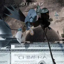 Chimera - Ottodix Chimera - Ottodix