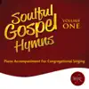 Soulful Gospel Hymns, Vol. One album lyrics, reviews, download