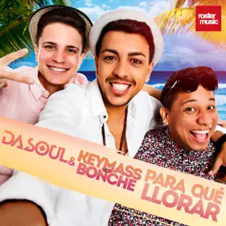 Para Qué Llorar by Dasoul & Keymass & Bonche song reviws