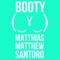 Booty - Matthias lyrics