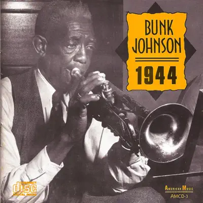1944 - Bunk Johnson 1944 - Bunk Johnson