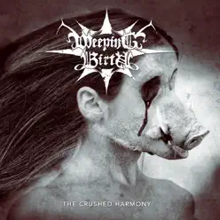 The Crushed Harmony - Weeping Birth The Crushed Harmony - Weeping Birth