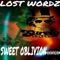 Sweet Oblivion - Lost Wordz lyrics