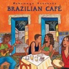 Putumayo Presents Brazilian Cafe, 2015