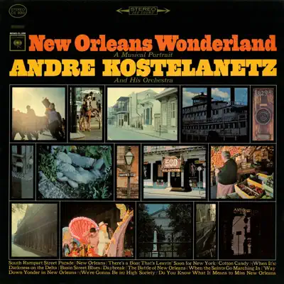 New Orleans Wonderland - André Kostelanetz & His Orchestra