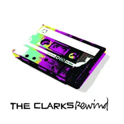 Rewind - The Clarks Rewind - The Clarks