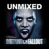 Dirty Dutch Fallout (Unmixed DJ Version)