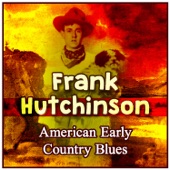 Frank Hutchinson - Worried Blues