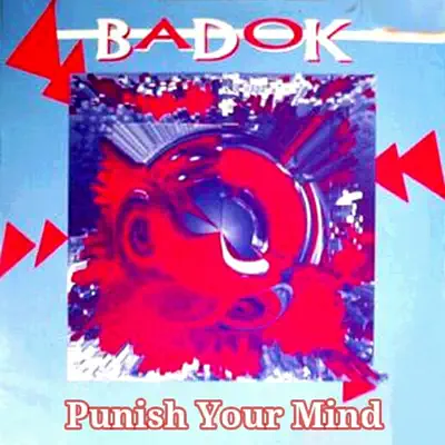 Punish Your Mind - Single - Badok