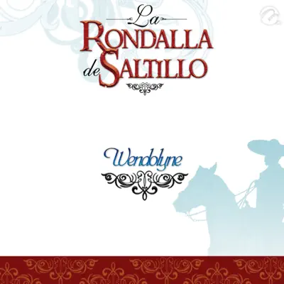 Wendolyne - Single - La Rondalla de Saltillo