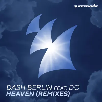 Heaven (Remixes) [feat. Do] - EP - Dash Berlin