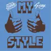 My Style (Remastered) [feat. G-Eazy] - Single album lyrics, reviews, download