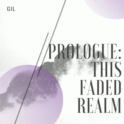 Prologue: This Faded Realm - EP - Gil