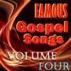 Famous Gospel Songs, Vol. 4