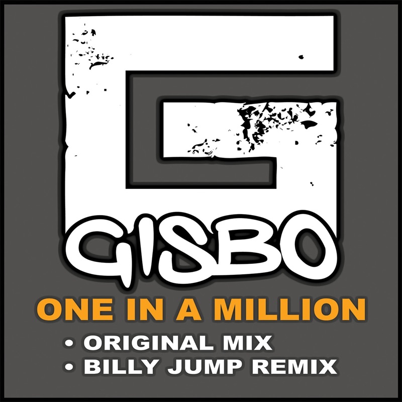 Jump remix. One in a million. Be one in a million. One million. Gisbo.