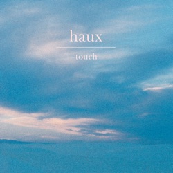 Haux - Touch