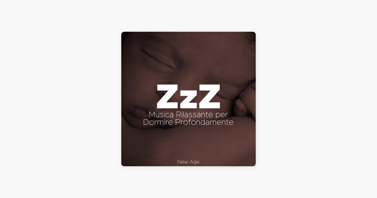 Zzz Musica Rilassante Per Dormire Profondamente De Maffeo Mazzoli En Apple Music