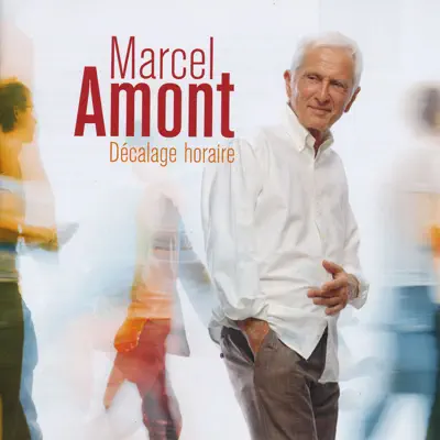 Décalage horaire - Marcel Amont