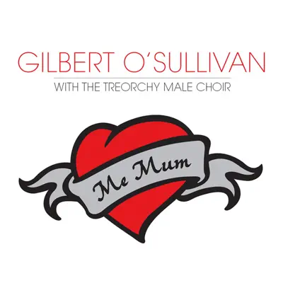 Me Mum - Single - Gilbert O'sullivan