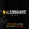 Slanguage (Remix) [feat. The Lox & Killa Kyleon] - Single