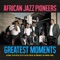 Hosh - African Jazz Pioneers lyrics