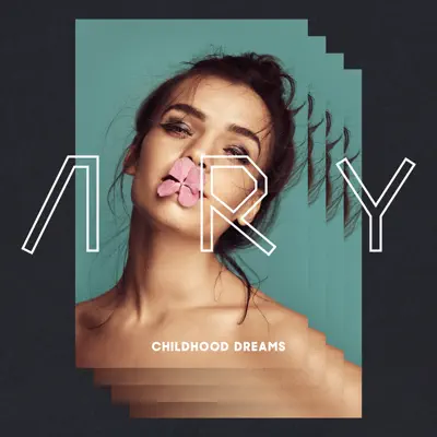 Childhood Dreams - Single - Ary
