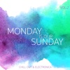 Monday Is Our Sunday, Vol. 2 - Chill Out & Electronica