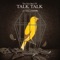 Talk Talk - Talk Talk lyrics