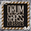 Nothing But... Drum & Bass Classics 2.0
