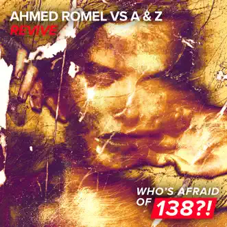 Revive (Extended Mix) by Ahmed Romel & A & Z song reviws