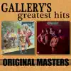 Gallery's Greatest Hits: Original Masters album lyrics, reviews, download
