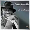 You Better Love Me album lyrics, reviews, download