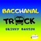 Bacchanal Truck - Skinny Banton lyrics