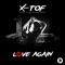 Love Again (feat. Josh Moreland) - X-Tof lyrics