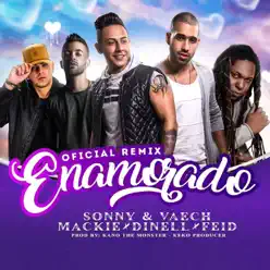 Enamorado (Remix) [feat. Dynell, Mackie & Feid] - Single - Sonny & Vaech