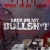 Back On My Bullshit (feat. Fat Joe & Jaquae) - Single